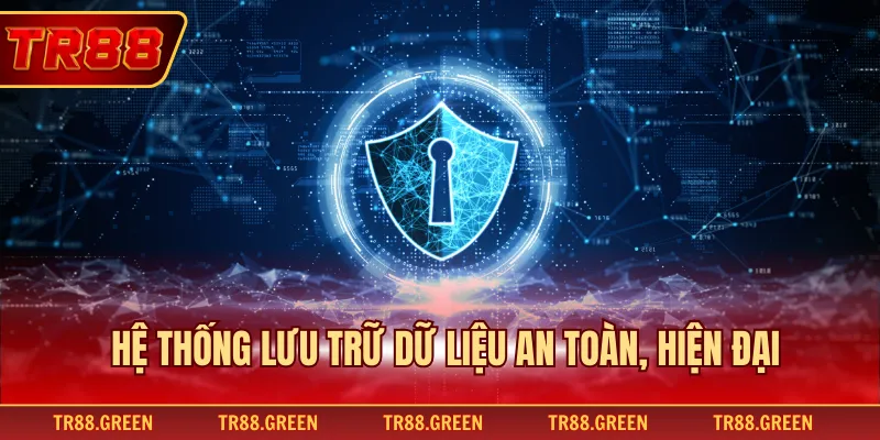 Hệ thống lưu trữ dữ liệu an toàn, hiện đại