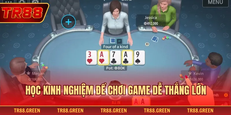 Học kinh nghiệm để chơi game dễ thắng lớn