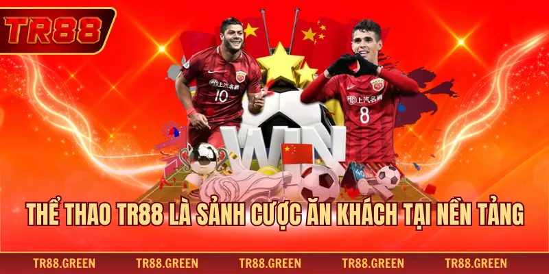 Thể thao TR88 là sảnh cược ăn khách tại nền tảng 