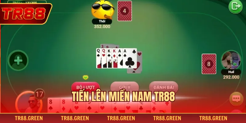 Tiến Lên Miền Nam TR88 - Hướng Dẫn Chi Tiết Và Chiến Thuật